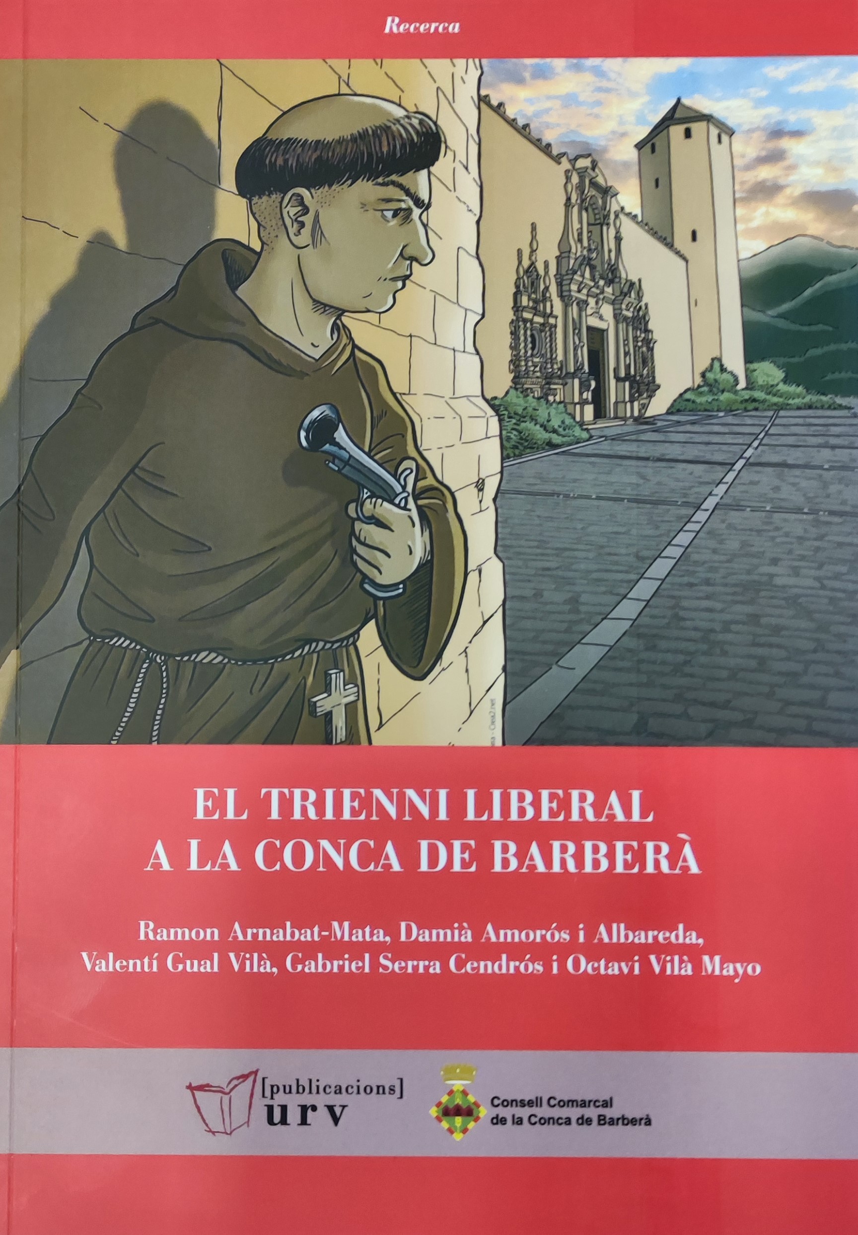 Una publicació recull el contingut de les conferències sobre el trienni liberal que van organitzar el consell comarcal i la urv