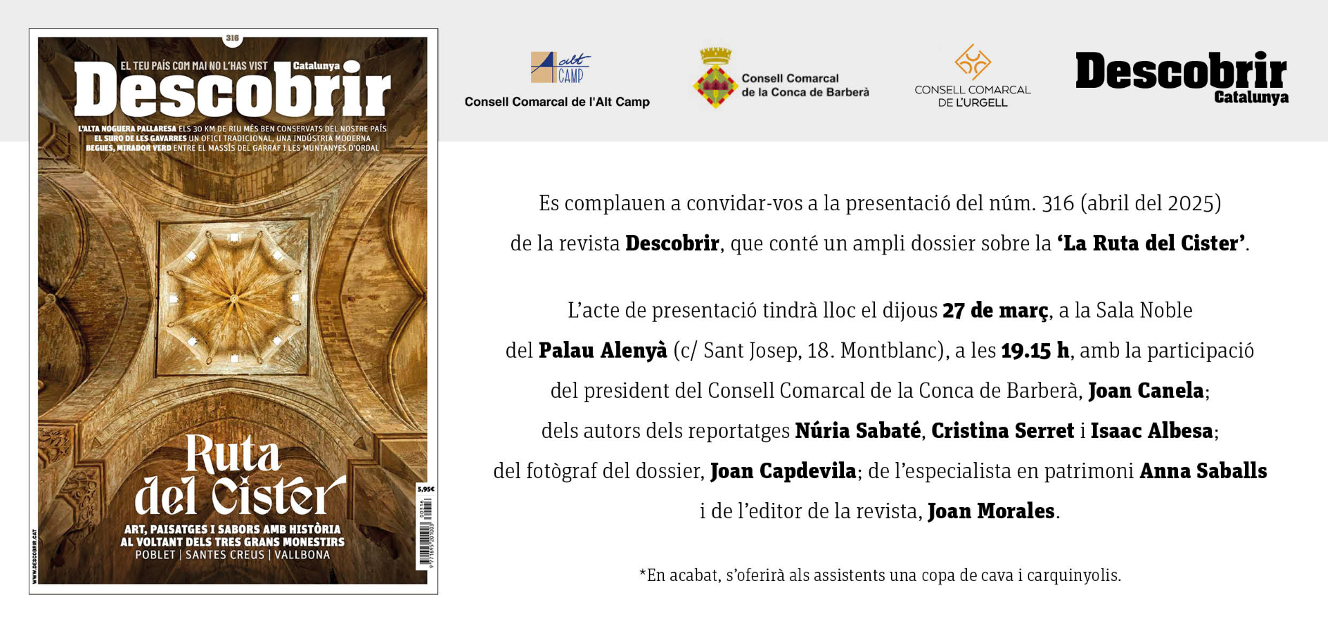 La revista descobrir publicarà al mes d'abril un especial de 60 pàgines dedicat a la ruta del cister