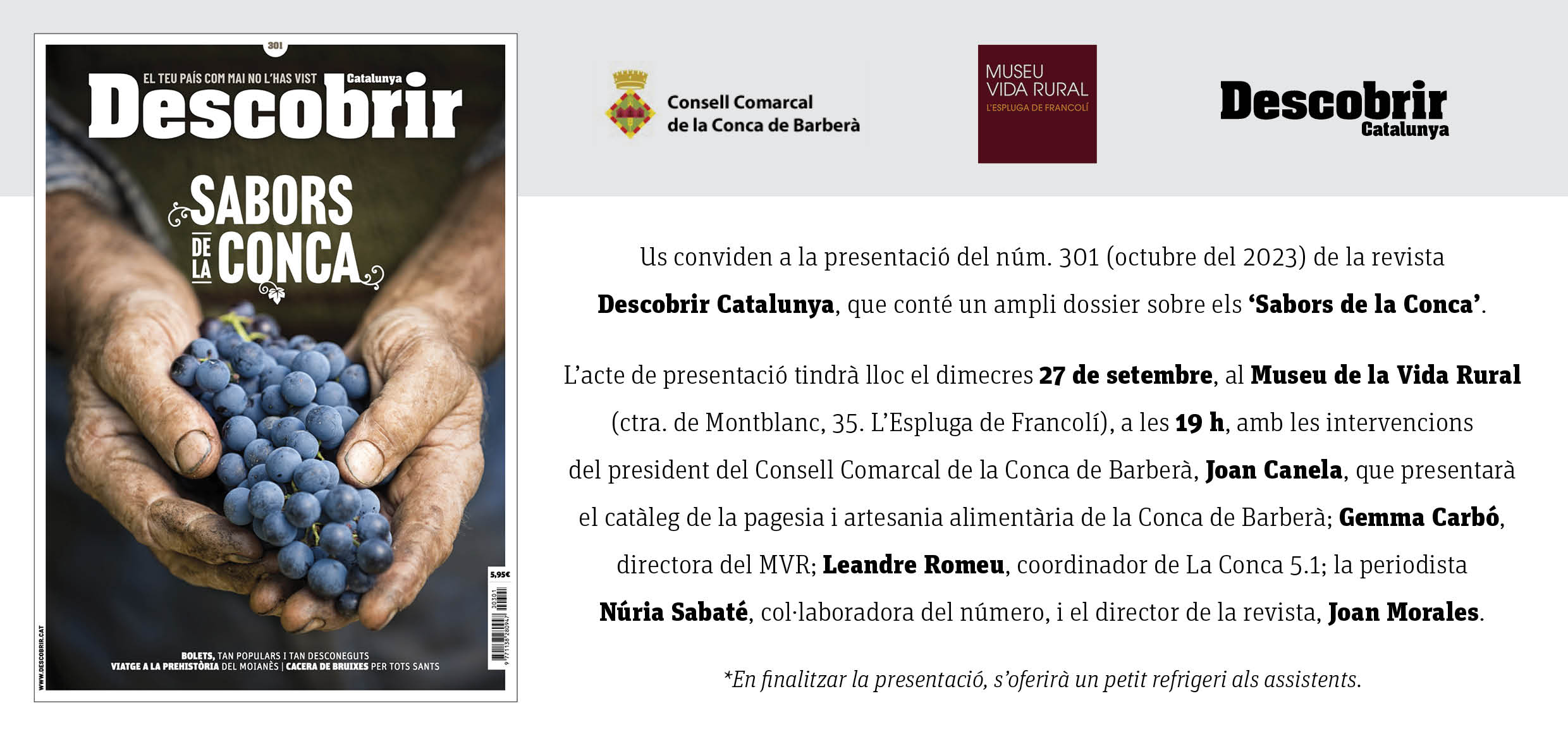 La revista descobrir catalunya del mes d'octubre conté un ampli dossier sobre els "sabors de la conca"